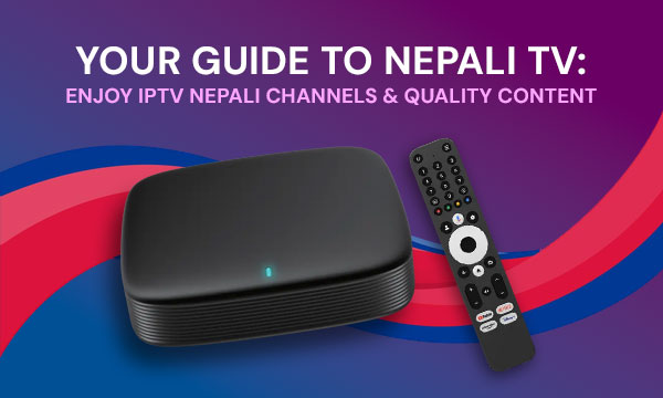 Your Guide to Nepali TV